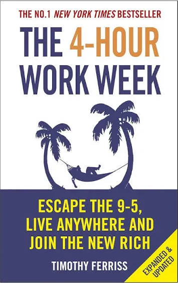 The 4 Hour Workweek, Tim Ferriss